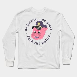 NO JUSTICE NO PEACE Long Sleeve T-Shirt